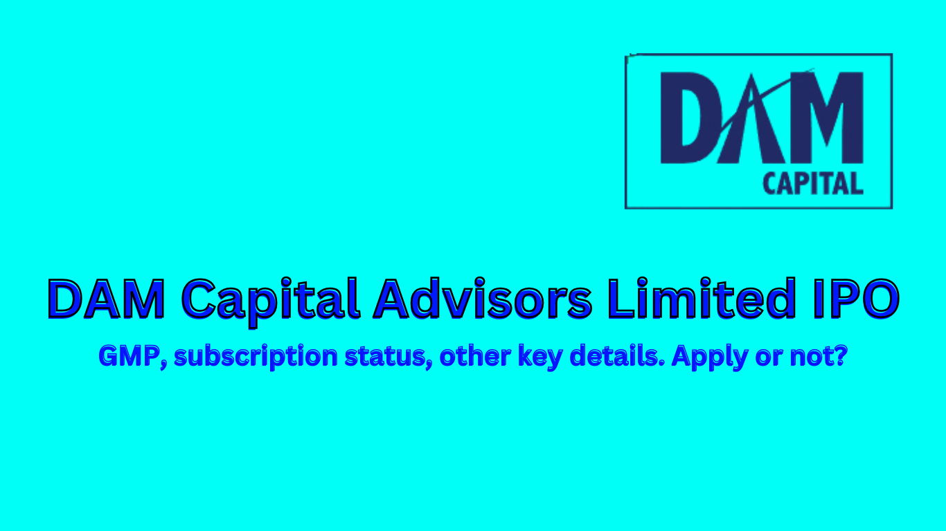 DAM Capital Advisors Limited IPO