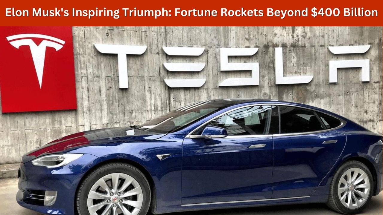 Elon Musk's Inspiring Triumph Fortune Rockets Beyond $400 Billion